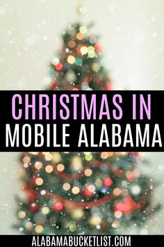 a christmas tree with the words christmas in mobile alabama