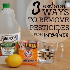 three natural ways to remove pesticides from produce including lemon, orange juice and baking soda