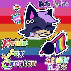 an animal sticker with the words pride fox creator on it's back and rainbow stripes