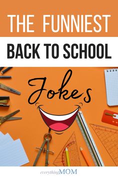 the funniest back to school jokes for kids and teens that you can't miss