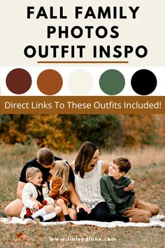 a family sitting on the ground with text overlay that says fall family photos outfit inspo