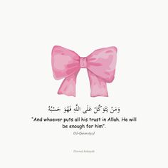 a pink bow with arabic writing on it and an image of the words, and whoever puts all his trust in allah he will be enough for him