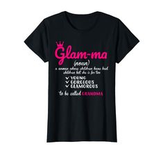 a women's black t - shirt with the words glamma written on it