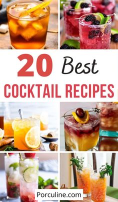 the top 20 best cocktail recipes to try out for your next party, including drinks and desserts