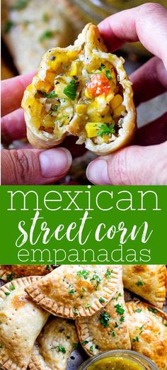 mexican street corn empanadas are the perfect appetizer to serve at your next party