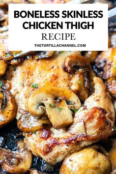 boneless skinless chicken thighs recipe with mushrooms on the side and title overlay