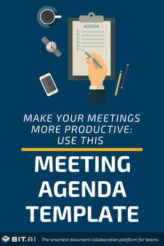 a blue poster with the words make your meetings more effective use this meeting agenda template