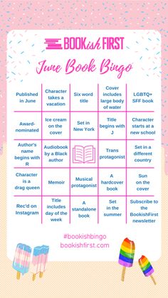 Published in June, Character takes a vacation, Six word title, Cover includes large body of water, LGBTQ+ SFF book, Award-nominated, Ice cream on the cover, Set in New York, Title begins with J, Character starts at a new school, Author’s name begins with R, Audiobook by a Black author, free space, Trans protagonist, Set in a different country, Character is a drag queen, Memoir, Musical protagonist, A hardcover book, Sun on the cover, Rec’d on Instagram, Title includes day of the week Books Tbr, Nerd Problems