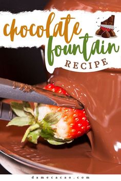 chocolate fountain recipe with strawberries on top and knife stuck in the middle to eat it