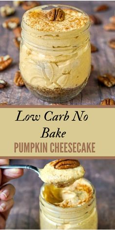 pumpkin cheesecake in a jar with pecans around it and the text low carb no bake pumpkin cheesecake