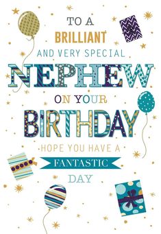 a birthday card with balloons and stars on the side, says to a brilliant and very special nephew on your birthday hope you have a fantastic day