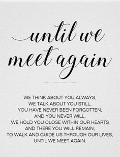 a white poster with the words until we meet again in black and white lettering on it