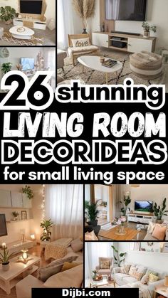 living room decorating ideas for small living spaces with text overlay that reads, 26 stunning