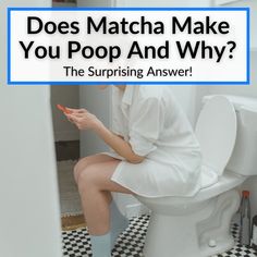 a woman sitting on a toilet with the words does match make you poop and why?