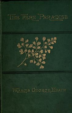 the fern paradise by frances goree - lidah is shown in green and gold