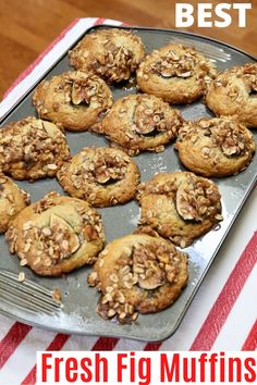 fresh fig muffins on a baking sheet with text overlay that reads, the best