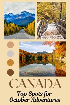 the cover of canada's top spots for october adventures with pictures of fall foliage and mountains