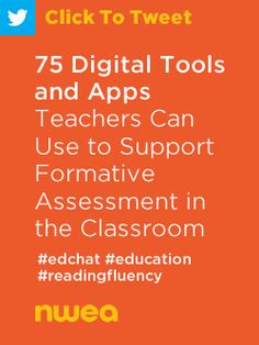 an orange background with text that reads 75 digital tools and apps teachers can use to support formative assignment in the classroom