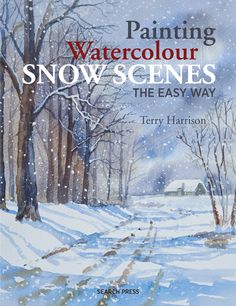 painting watercolour snow scenes the easy way