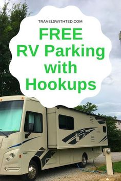 an rv parked with the words free rv parking with hookups