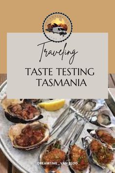 a plate with oysters on it and the words trawling taste testing tamannaia