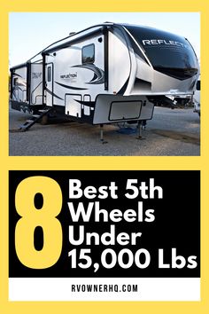 the best 5th wheels under $ 15, 000lbs is now available for purchase