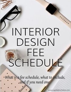 an advertisement for the interior design fee schedule, with various items on top of it