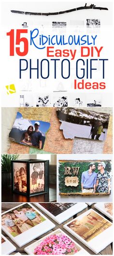 a collage of photos with the words ridiculously easy diy photo gift ideas