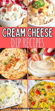 different types of cream cheese dips with text overlay that reads, cream cheese dips