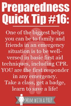 PQT #16 - You are the first responder! Read more at MomwthaPREP.com First Aid Procedures, Survival Prep, Basic First Aid, Emergency Plan, Disaster Preparedness