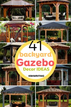 four different gazebo designs with the words backyard gazebo decor ideas