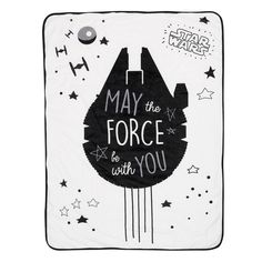 a star wars blanket with the words may the force be with you on it and an image of a rocket ship