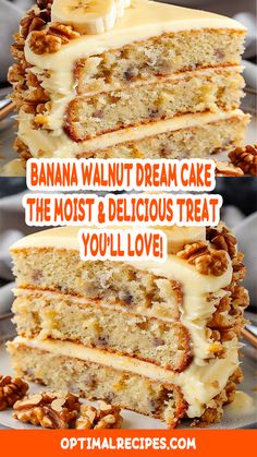 two pictures of banana walnut dream cake with the words, the most and delicious treat you'll love