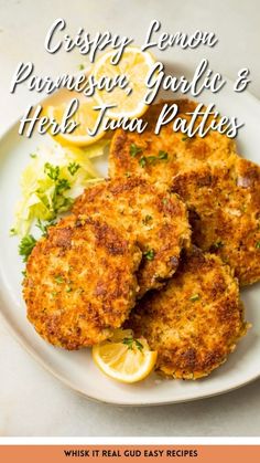 crispy lemon parmesan, garlic and herb tuna patties on a white plate