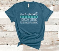 a t - shirt that says, sun parent hours of sitting for seconds of swimming