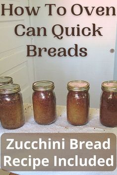 jars of oven can quick bread Bread In A Mason Jar, Bread In A Can, Canning Zucchini, Canned Zucchini, Canning Jar Storage, Pressure Canning Recipes