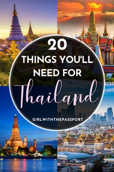 the top 20 things you'll need for thailand with text overlaying it