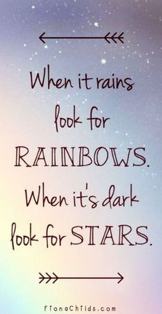 'When it rains look for rainbows, when its dark look for stars.' Keep holding on, look for the positives in life even when its raining inside your mind ♡ inspiring quotes just for you Motivation Poetry, Quotes Encouraging, Encouraging Quotes, Life Motivation, A Sign, Poetry Quotes