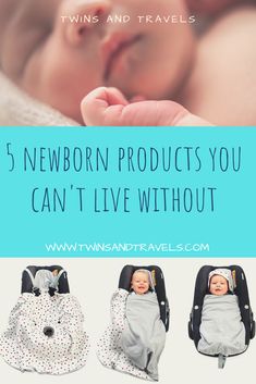 baby sleeping in a car seat with the words newborn products you can't live without