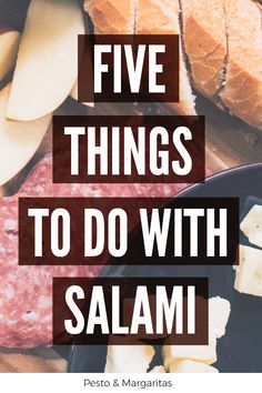 the words five things to do with salami