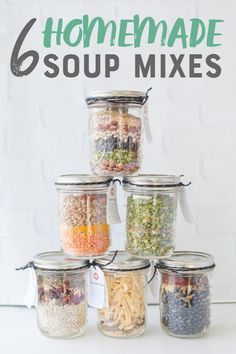 six glass jars filled with different types of food and labeled homemade soup mixes in them