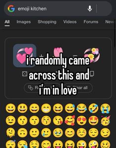 an emojn keyboard with the words i'm randomly came across this and i'm in love