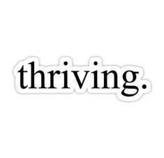 the word thriving written in black on a white background