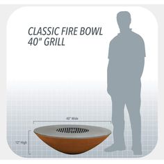 an image of a man standing next to a bowl with the words classic fire bowl 40'grill