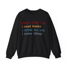 That's What I Do I Read Books Sweatshirt, Librarian Sweatshirt for Teacher, Book Lovers Club Sweatshirt, Book Nerd Sweatshirt 💫Ideal for any situation, a unisex heavy blend crewneck sweatshirt is pure comfort. 💫 Made with a medium-heavy fabric blend of 50% cotton and 50% polyester, this sweatshirt feels cozy and is the perfect choice for those colder months. 💫 Made using 100% ethically grown US cotton. Gildan is also a proud member of the US Cotton Trust Protocol ensuring ethical and sustaina Bookish Crew Neck Top With Text Print, Vintage Black Sweater With Letter Print, Black Vintage Sweater With Letter Print, Literary Black Cotton T-shirt, Black Relaxed Fit Tops With Bookish Style, Retro Black Top For School, Bookish Graphic Print Crew Neck Top, Black Literary Crew Neck T-shirt, Fall Bookish Tops With Graphic Print