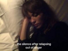 a woman laying in bed with her hand on her head and the caption reads, the science after relapseing out of anger