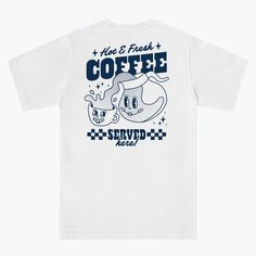 HOT & FRESH COFFEE | Everpress Logo Graphiste, Coffee Shop Shirt, Web Header, Coffee Shop Logo, Coffee Tees, Shirt Template, Aesthetic T Shirts