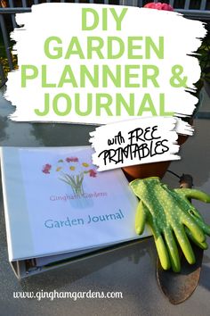 Image of a Garden Journal with text overlay - DIY Garden Planner & Journal Garden Diary Journals, Garden Calendar Printable, Garden Planner Journal, Gardening Printables Free, Diy Garden Journal, Garden Planner Layout, Plant Journal Template Free Printable, Free Garden Planner Printable