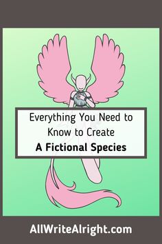 a pink bird with the words everything you need to know to create a fictional species