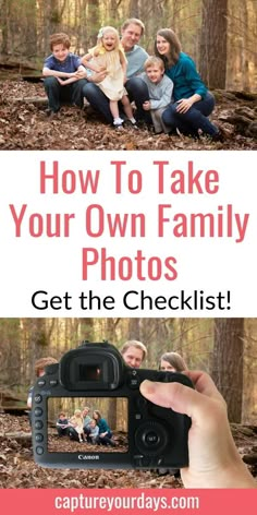 a family taking pictures in the woods with text overlay that reads how to take your own family photos get the checklist